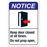 Notice: Keep Door Closed At All Times Do Not Prop Open